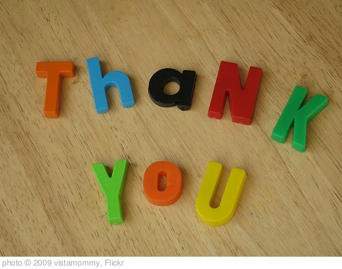 'Thank You ' photo (c) 2009, vistamommy - license: http://creativecommons.org/licenses/by/2.0/