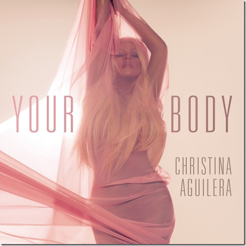 Christina Aguilera - Your Body - Single (2012)