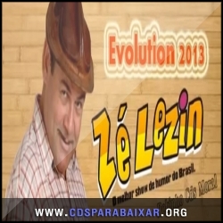 Zé Lezin - Evolution Show Ao Vivo (2013) CD Zé Lezin - Evolution Show Ao Vivo (2013), Baixar Cds, Download, Cds Completos
