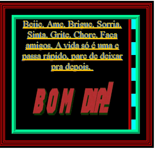 Mensagens de bom dia. PARTILHANDO AMOR.