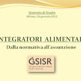 Giornata di Studio "INTEGRATORI ALIMENTARI: dalla normativa all'assunzione" 02/02/12