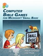 Computer-Bible-Games-for-Microsoft-Small-Basic Computer-Bible-Games-for-Microsoft-Small-Basic