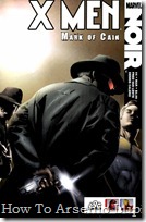 P00004 - X-Men Noir - Mark of Cain #4