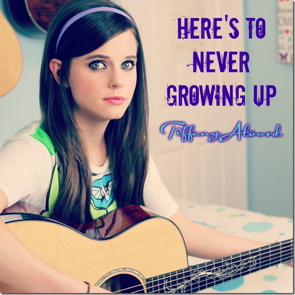 Tiffany Alvord - Here's To Never Growing Up (Acoustic) - Single (iTunes Version)