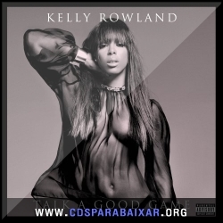 Kelly Rowland - Talk A Good Game (Deluxe Edition) (2013) CD Kelly Rowland - Talk A Good Game (Deluxe Edition) (2013), Baixar Cds, Download, Cds Completos