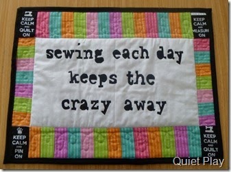 [Sewing%2520each%2520day%2520keeps%2520the%2520crazy%2520away%2520mini%255B3%255D.jpg]