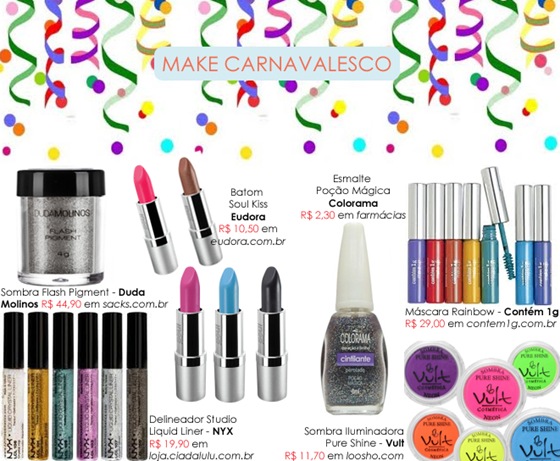 Make de Carnaval com muitas cores e brilhos: Confira 6 dicas de produtos. Make de Carnaval com muitas cores e brilhos: Confira 6 dicas de produtos.