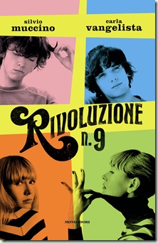 Cover "Rivoluzione n.9" di Silvio Muccino e Carla Vangelista; ed.Mondadori. <br />Foto &copy; Getty Images. Progetto grafico di Susanna Tosatti. Art Director Giacomo Callo. Lettering titolo Luca Barcellona.