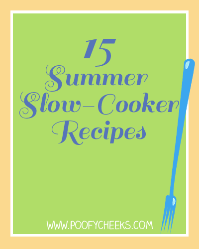 summer slow cooker recipes summer slow cooker recipes