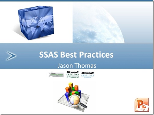 SSAS Best Practices - Session Slides for download