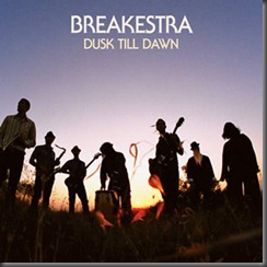 Breakestra - Dusk Till Dawn (2009)
