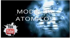 video modelos atómicos video modelos atómicos