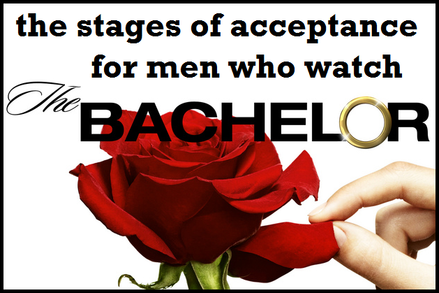 [The%2520stages%2520of%2520acceptance%2520for%2520men%2520who%2520watch%2520The%2520Bachelor%255B2%255D.png]