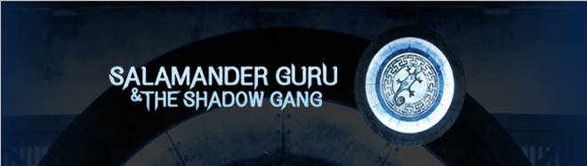Salamander Guru And The Shadow Gang <b> bambangworld.blogspot.com </b>