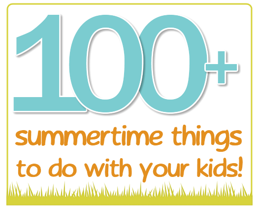 100-things-to-do-with-kids-in-summer