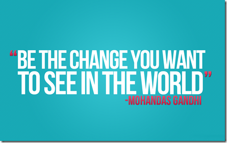 Be-the-change-you-want-to-see