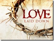 love laid down