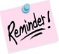 Reminder Reminder