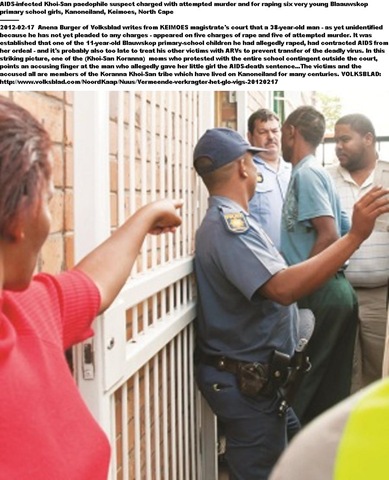 [AIDS%2520INFECTED%2520KANONEILAND%2520UPINGTON%2520RAPE%2520SUSPECT%2520OF%2520SIX%2520CHILDREN%2520FACES%2520ANGRY%2520MOTHER%2520AT%2520KEIMOES%2520COURT%2520FEB%252010%25202012%255B7%255D.jpg]