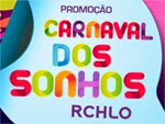 promocao carnaval dos sonhos rchlo promocao carnaval dos sonhos rchlo