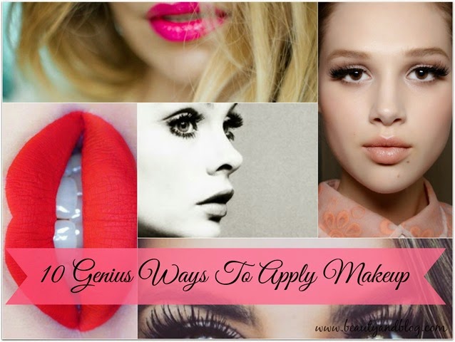 10 Genius Ways To Apply Makeup~Beauty And The Blog