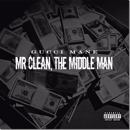Gucci_Mane_Mr_Clean_The_Middle_Man-front-large