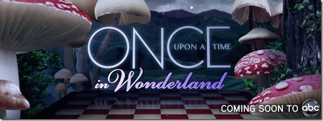 ONCE UPON A TIME IN WONDERLAND ONCE UPON A TIME IN WONDERLAND