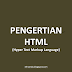 Pengertian HTML (Hyper Text Markup Language)