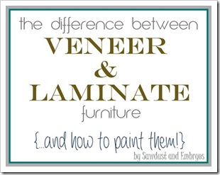 Learn about the difference between veneer and laminate furniture... and how to paint them! {Sawdust and Embryos}_thumb[4]