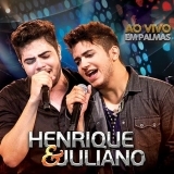 Ouvir CD Henrique e Juliano - Ao Vivo Em Palmas (2013).