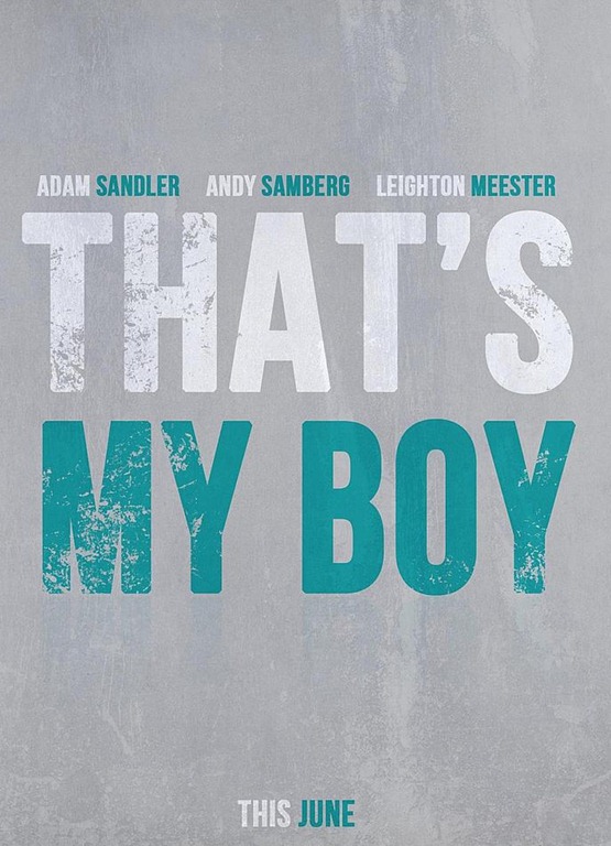 That's My Boy teaser poszter