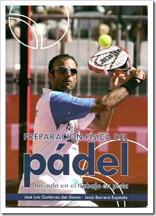 Presentaci&oacute;n del libro &ldquo;Preparaci&oacute;n F&iacute;sica del P&aacute;del basada en el trabajo en pista&rdquo; el pr&oacute;ximo 2 de agosto en el Club El Candado, M&aacute;laga.