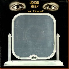 Uriah Heep - Look At Yourself