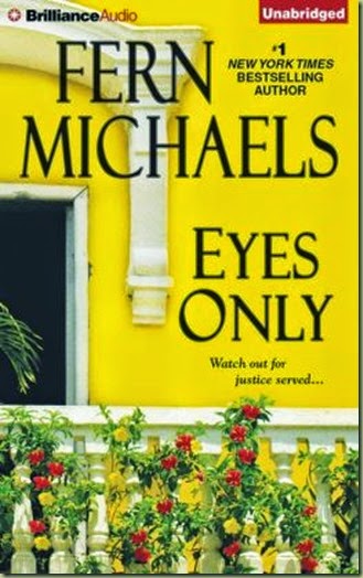 Eyes Only by Fern Michaels - Thoughts in Progress