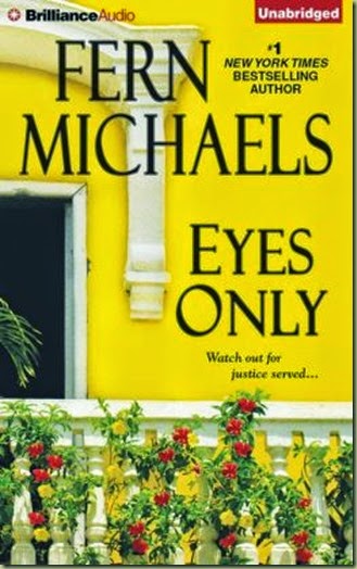 Eyes Only by Fern Michaels - Thoughts in Progress Eyes Only by Fern Michaels - Thoughts in Progress