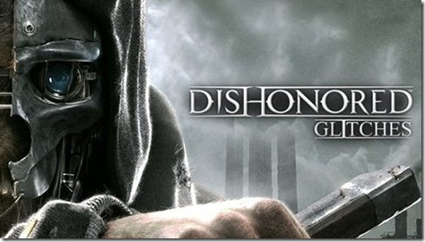 dishonored glitches 01