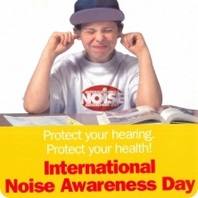 International Day of Awareness on the Problem of Noise
