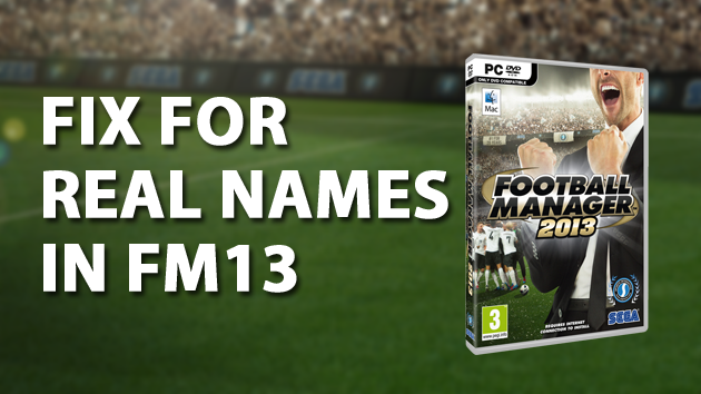 Fix for real names in FM13 Fix for real names in FM13