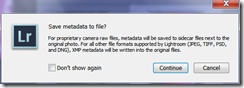 Example dialogue to save metadata & adjustments to XMP file Example dialogue to save metadata & adjustments to XMP file