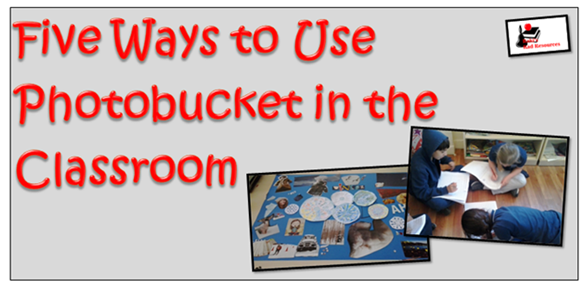 5 Ways to use photobucket in the classroom - how to share class photos with parents and class, share anchor charts, document field trips and build an online portfolio - ideas from Raki's Rad Resources.