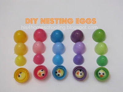 DIY Nesting Eggs from H is for Homeschooling