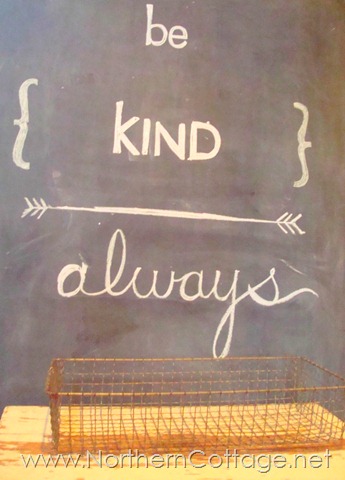 [be%2520kind%2520always%2520sign%2540NorthernCottage.net%255B5%255D.jpg]
