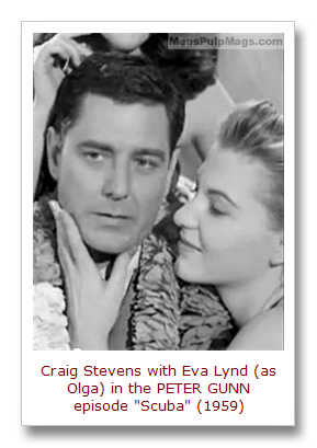 Craig Stevens with Eva Lynd (as Olga) in the PETER GUNN episode.