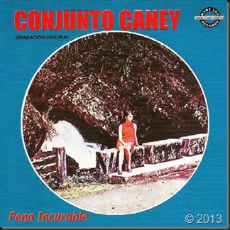 Conjunto Caney - Pena Incurable (Fc)
