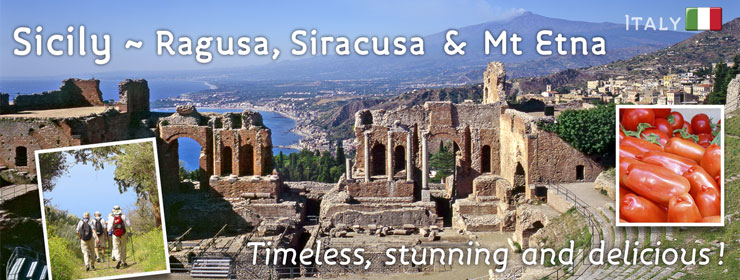 Sicily ~ Ragusa, Siracusa & Mt Etna | http://www.thewayfarers.com/walking-tours/european-walking-tours/sicily-ragusa,-siracusa-and-mt-etna/
