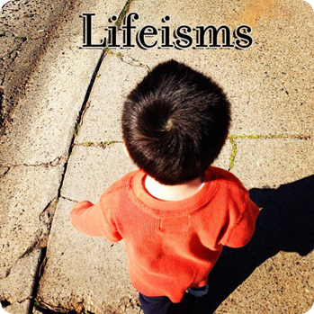 Lifeisms