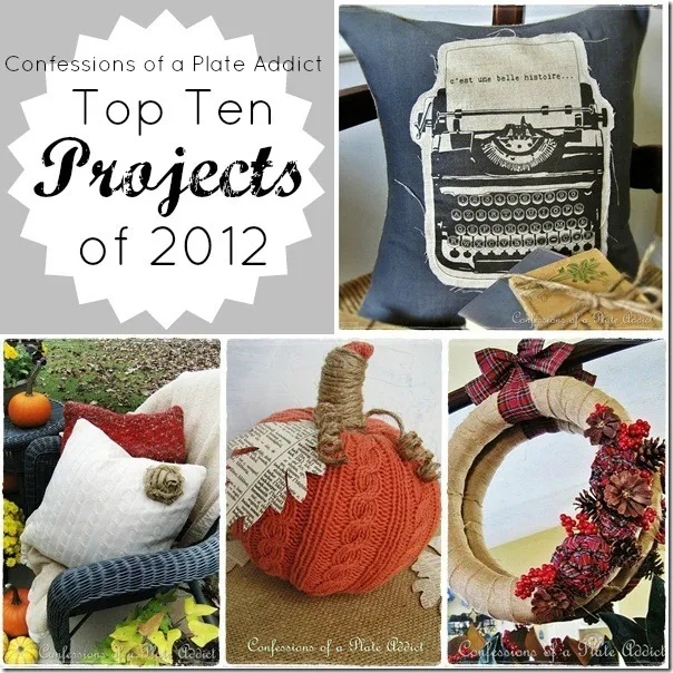 CONFESSIONS OF A PLATE ADDICT Top Ten Projects of 2012