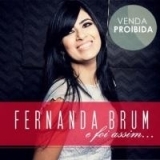 Ouvir CD Fernanda Brum - E Foi Assim... (2013).