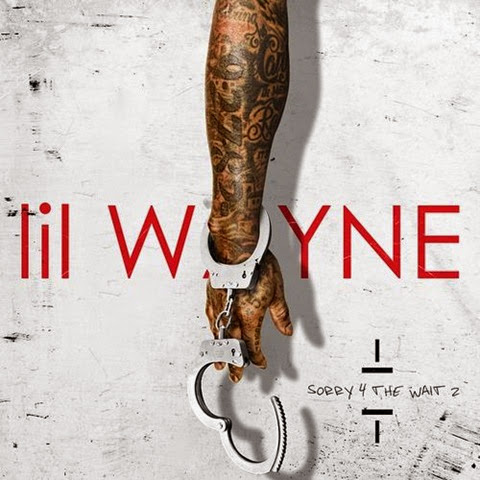 lil wayne sorry for the wait