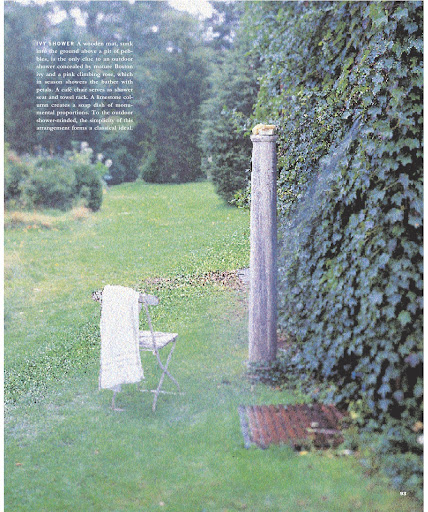 Concealing the shower head with a bed of ivy makes the water stream seem entirely natural.
(Martha Stewart Living, July 1995) Concealing the shower head with a bed of ivy makes the water stream seem entirely natural.
(Martha Stewart Living, July 1995)